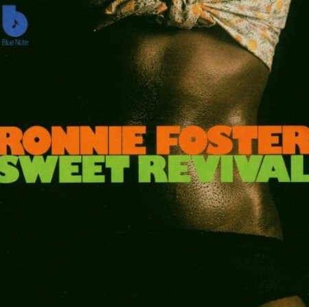Ronnie Foster - Sweet Revival | Blue Note (5816762)