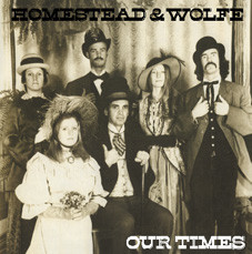 Homestead & Wolfe - Our Times | Anazitisi Records (ARLP 70-16F) - main