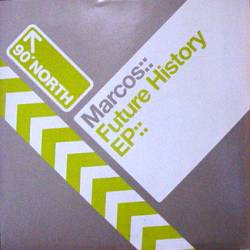 Marcos - Future History EP | 90 Degrees North (NDN011) - main