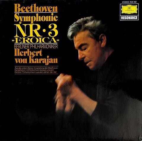 Ludwig van Beethoven , Berliner Philharmoniker , Herbert von Karajan - Symphonie Nr · 3 »Eroica« | Deutsche Grammophon (2535 302)