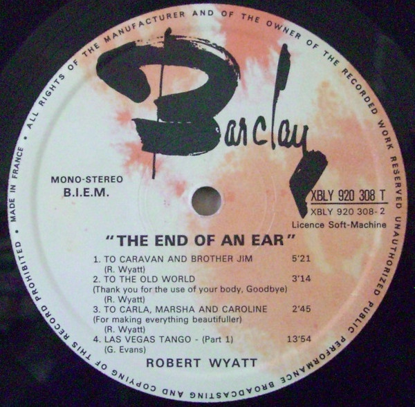 Robert Wyatt - The End Of An Ear | Barclay (920 308) - 4 Robert Wyatt - The End Of An Ear | Barclay (920 308) - 4
