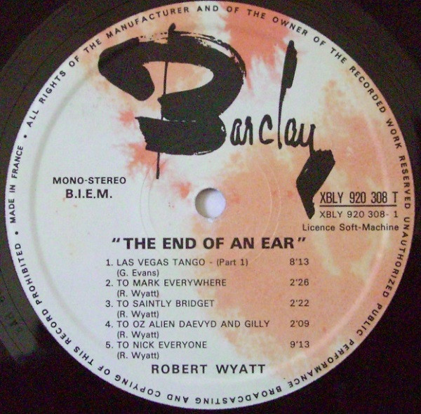 Robert Wyatt - The End Of An Ear | Barclay (920 308) - 3 Robert Wyatt - The End Of An Ear | Barclay (920 308) - 3