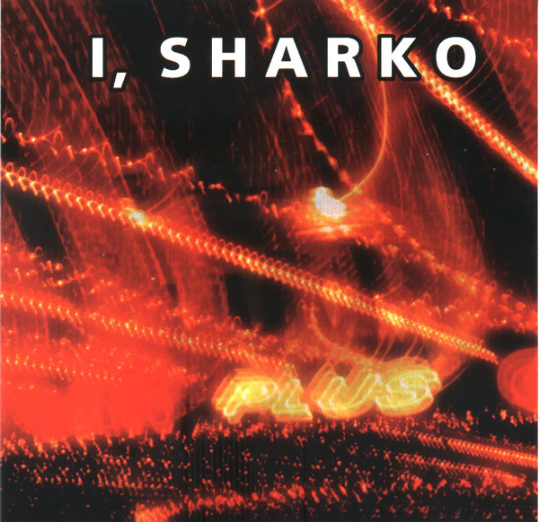 I, Sharko - I, Sharko | BOMP! (BCD 4053) - main