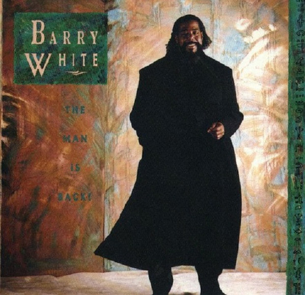 Barry White - Barry White: The Man Is Back! | A&M Records (395 256-1) - main