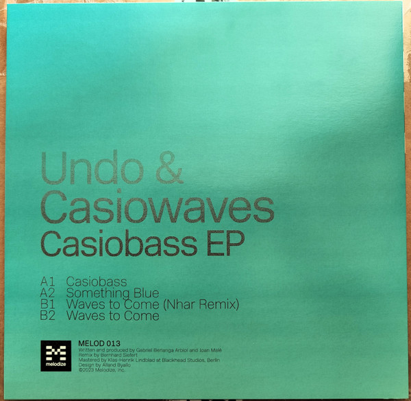 Undo and Casiowaves - Casiobass EP | Melodize, Inc. (MELOD 013) - 2 Undo and Casiowaves - Casiobass EP | Melodize, Inc. (MELOD 013) - 2