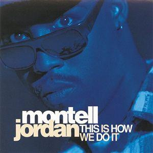 Montell Jordan - This Is How We Do It | Rush Associated Labels (422 851 469-1) - main Montell Jordan - This Is How We Do It | Rush Associated Labels (422 851 469-1) - main