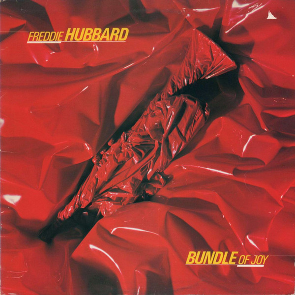Freddie Hubbard - Bundle Of Joy | CBS (CBS 82278)