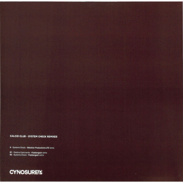 Calcio Club - System Check Remixes | Cynosure (CYN082) - 2 Calcio Club - System Check Remixes | Cynosure (CYN082) - 2