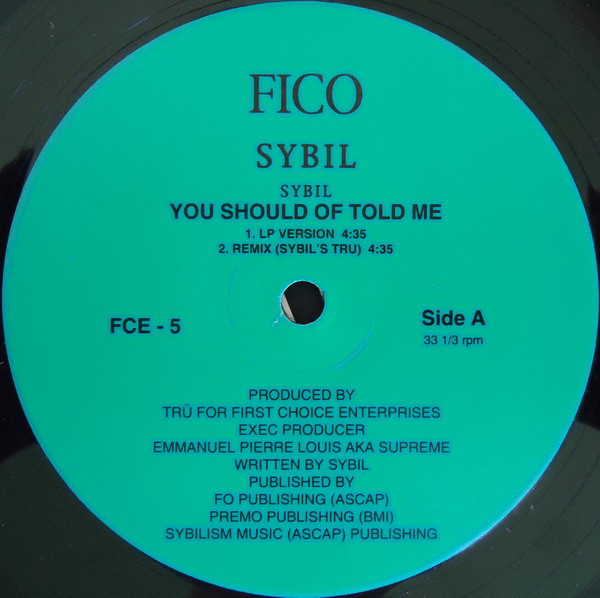Sybil - You Should Of Told Me | Fico (FCE - 5)