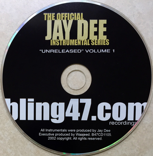 Jay Dee - The Official Jay Dee Instrumental Series Vol. 1: Unreleased | Bling47 Recordings (B47C1105) - 3