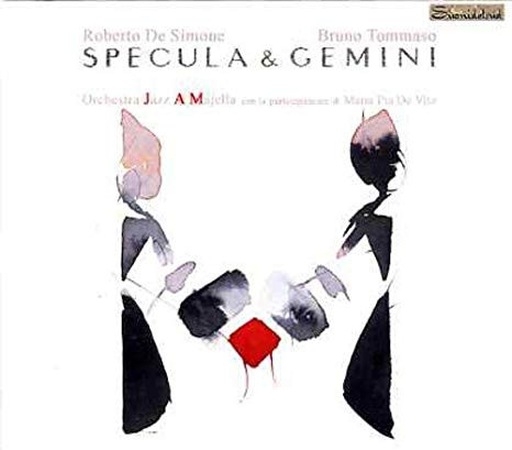Roberto De Simone , Bruno Tommaso , Orchestra Jazz A Majella , Maria Pia De Vito - Specula & Gemini | Rai Trade (none) - 3 Roberto De Simone , Bruno Tommaso , Orchestra Jazz A Majella , Maria Pia De Vito - Specula & Gemini | Rai Trade (none) - 3