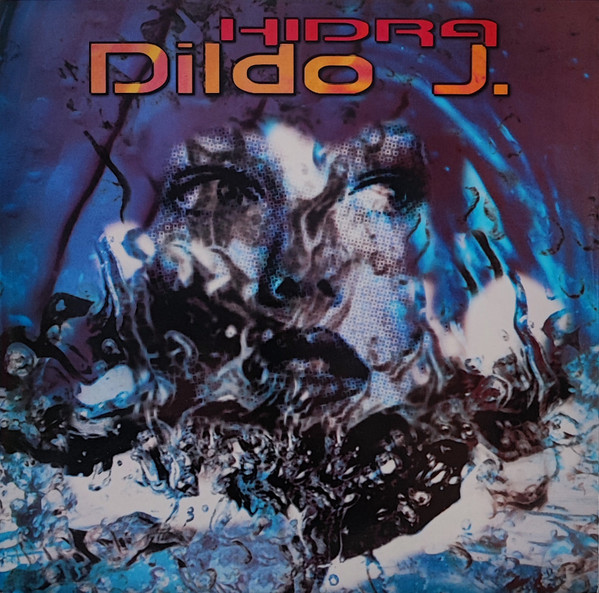 Dildo J - Hidra E.P. | Megablast (BLAST 9706) Dildo J - Hidra E.P. | Megablast (BLAST 9706)
