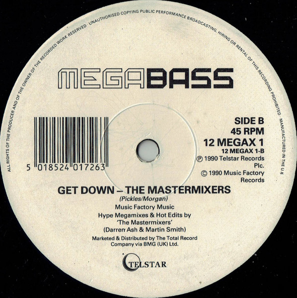 Megabass / The Mastermixers - Time To Make The Floor Burn / Get Down | Telstar (12MEGAX1) - 4