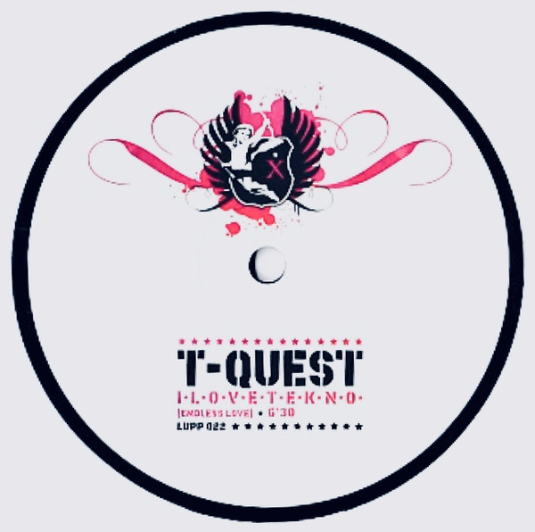 T-Quest - I*L*O*V*E*T*E*K*N*O* | Lupp (LUPP 022) - 2
