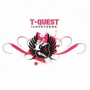 T-Quest - I*L*O*V*E*T*E*K*N*O* | Lupp (LUPP 022) - main