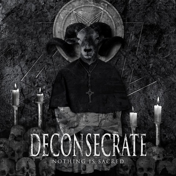 Deconsecrate - Nothing Is Sacred | Good Life Recordings (ED 130) - main