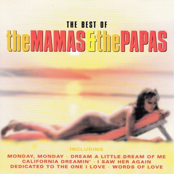 The Mamas & The Papas - The Best Of The Mamas & The Papas | Prism Leisure (PLATCD 1101) The Mamas & The Papas - The Best Of The Mamas & The Papas | Prism Leisure (PLATCD 1101)