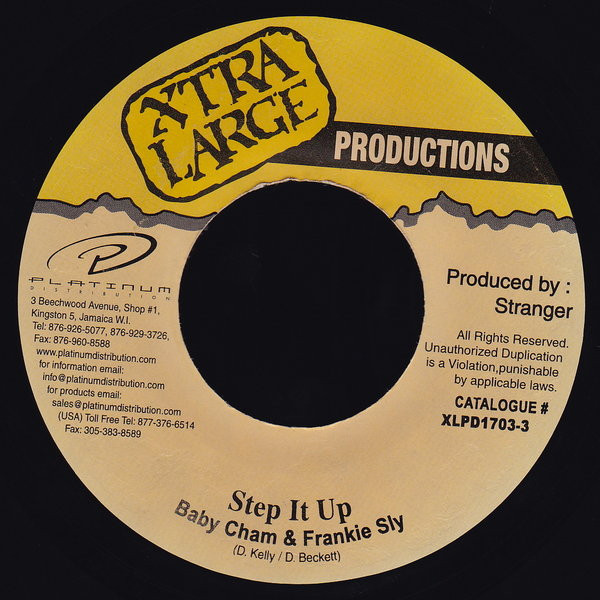 Baby Cham & Frankie Sly - Step It Up | Xtra Large Productions (XLPD1703-3)