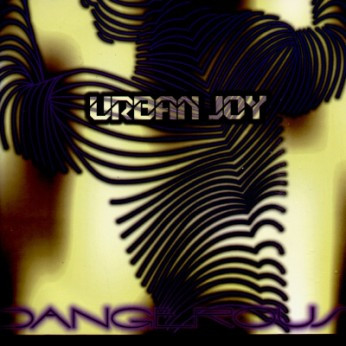 Urban Joy - Dangerous | Externa (EXTERNA 99.02)