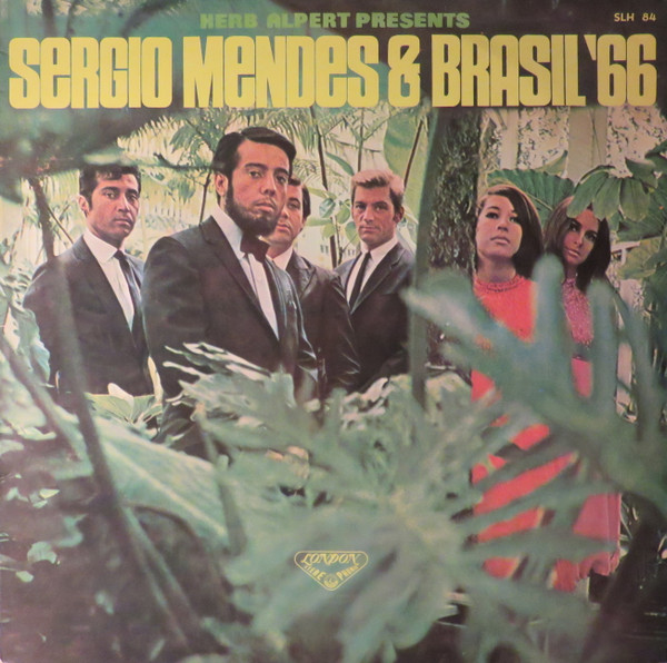 Herb Alpert Presents Sérgio Mendes & Brasil '66 - Herb Alpert Presents Sergio Mendes & Brasil '66 | London Records (SLH 84) - 2