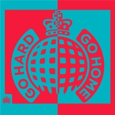 Various - Go Hard Or Go Home | Ministry Of Sound (MOSA232) - main