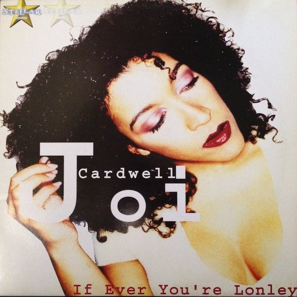 Joi Cardwell - If Ever You're Lonely | Stellar Records (ST 010) - main