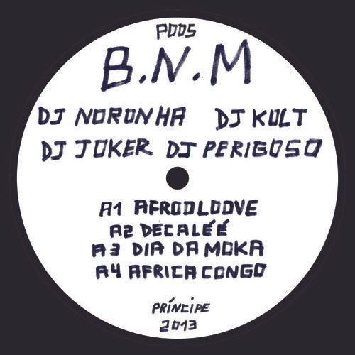 Blacksea Não Maya / Piquenos DJs Do Guetto - B.N.M. / P.D.D.G. | Príncipe (P005) - 3