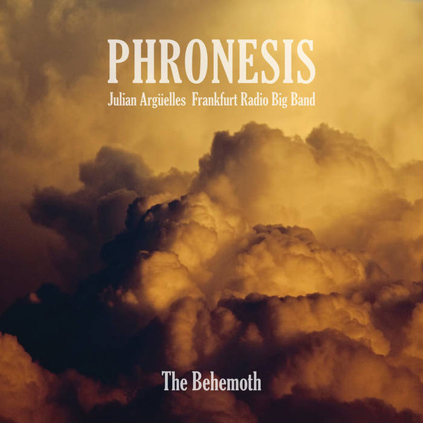 Phronesis , Julian Argüelles , Frankfurt Radio Big Band - The Behemoth CD | Edition Records (EDN1085) - main
