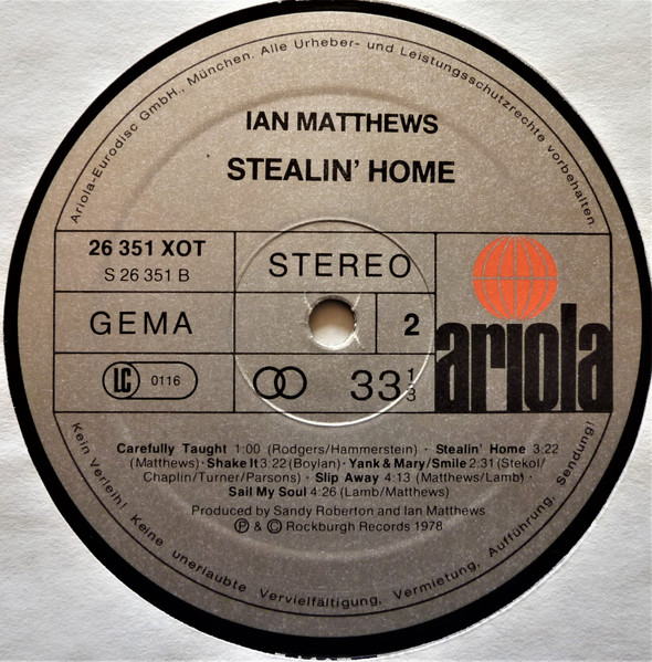 Iain Matthews - Stealin' Home | Ariola (26 351 XOT) - 4 Iain Matthews - Stealin' Home | Ariola (26 351 XOT) - 4
