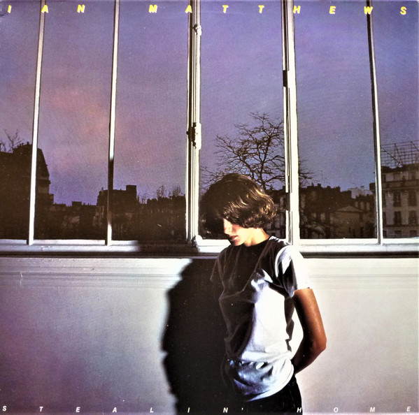 Iain Matthews - Stealin' Home | Ariola (26 351 XOT) - main Iain Matthews - Stealin' Home | Ariola (26 351 XOT) - main