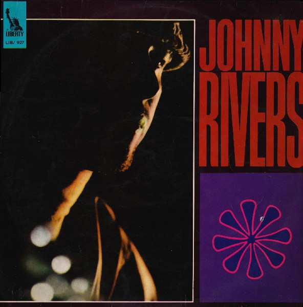 Johnny Rivers - Whisky A Go-Go Revisited | Liberty (LIB/ 927)