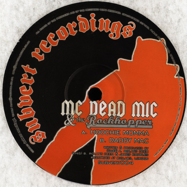 MC Dead Mic & The Rockhopper - Hoochie Momma / Daddy Mac | Subvert Recordings (SUBVERT004)