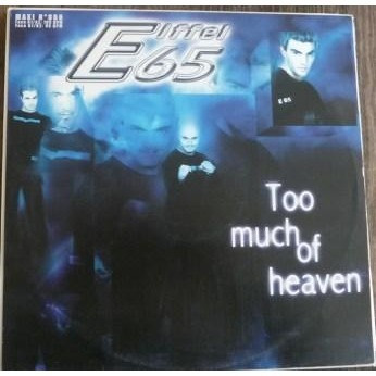 Eiffel 65 - Too Much Of Heaven | Hot Tracks (SHT 3497-6)