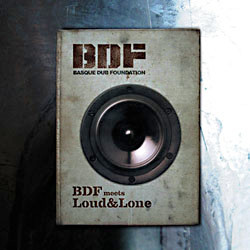 Basque Dub Foundation Meets Loud & Lone - BDF Meets Loud&Lone | Brixton Records (BR-005-LP)