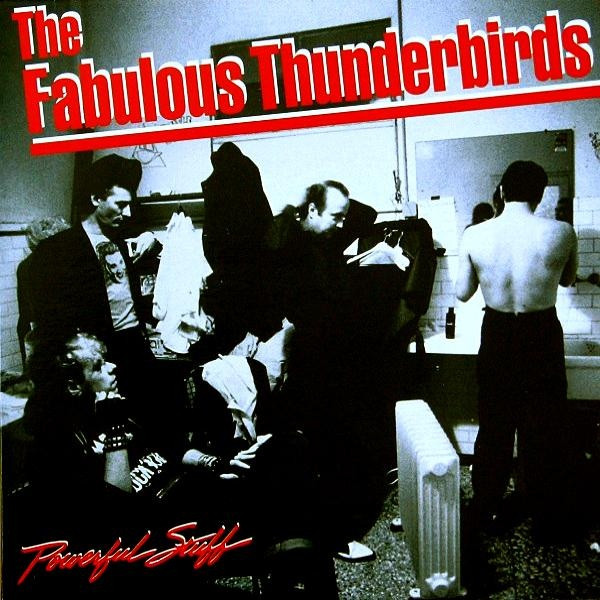 The Fabulous Thunderbirds - Powerful Stuff | Epic (463382 1)