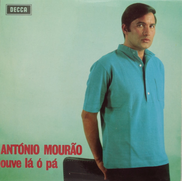 António Mourão - Ouve Lá Ó Pá | Decca (PEP 1253)