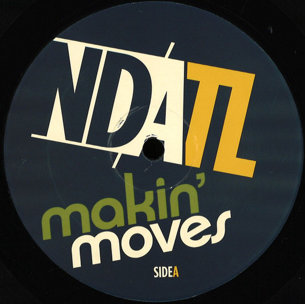Various - NDATL x Makin’ Moves | NDATL Muzik (NDATL 026) - main Various - NDATL x Makin’ Moves | NDATL Muzik (NDATL 026) - main