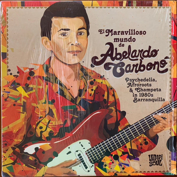 Abelardo Carbonó - El Maravilloso Mundo De... | Vampi Soul (VAMPI 141) - 2 Abelardo Carbonó - El Maravilloso Mundo De... | Vampi Soul (VAMPI 141) - 2