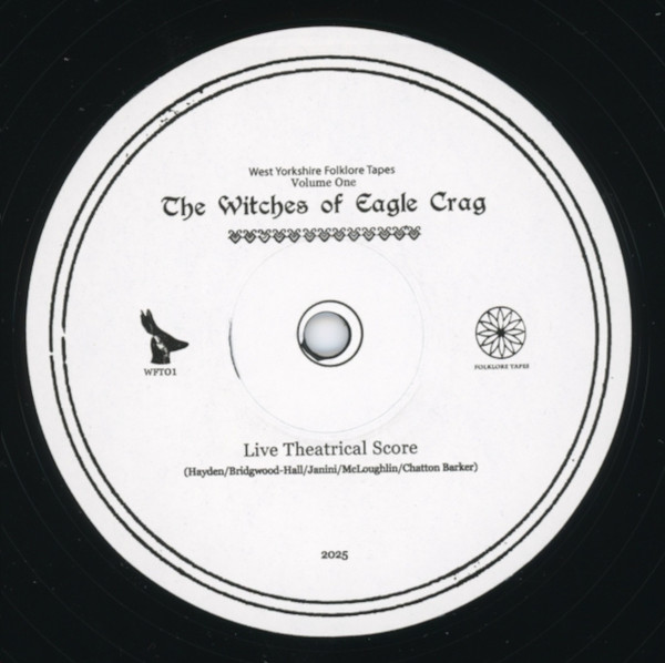 Bridget Hayden , Daniel Bridgwood-Hill , Ramsey Janini , David Chatton Barker , Sam McLoughlin - The Witches Of Eagle Crag | Folklore Tapes (WFT01) - 4 Bridget Hayden , Daniel Bridgwood-Hill , Ramsey Janini , David Chatton Barker , Sam McLoughlin - The Witches Of Eagle Crag | Folklore Tapes (WFT01) - 4