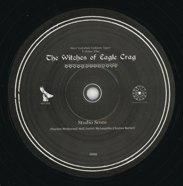 Bridget Hayden , Daniel Bridgwood-Hill , Ramsey Janini , David Chatton Barker , Sam McLoughlin - The Witches Of Eagle Crag | Folklore Tapes (WFT01) - 3 Bridget Hayden , Daniel Bridgwood-Hill , Ramsey Janini , David Chatton Barker , Sam McLoughlin - The Witches Of Eagle Crag | Folklore Tapes (WFT01) - 3