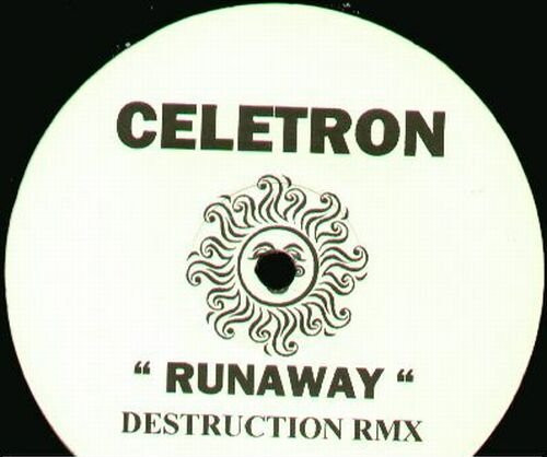 Celetron - Runaway (Destruction RMX) | Not On Label (CELETRON2002) - main