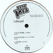 I:Shead - It's So Funky | Sexy Toys Records (SXT 01)