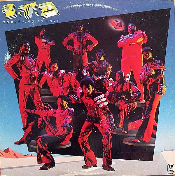L.T.D. - Something To Love | A&M Records (SP-4646)