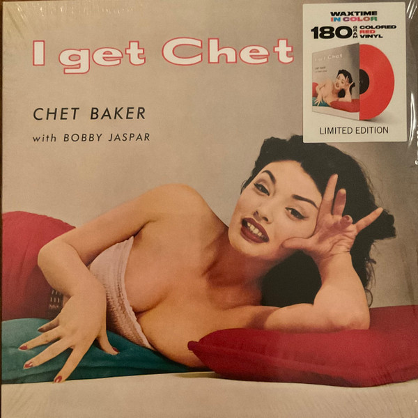 Chet Baker with Bobby Jaspar - I Get Chet… | WaxTime In Color (950727) Chet Baker with Bobby Jaspar - I Get Chet… | WaxTime In Color (950727)