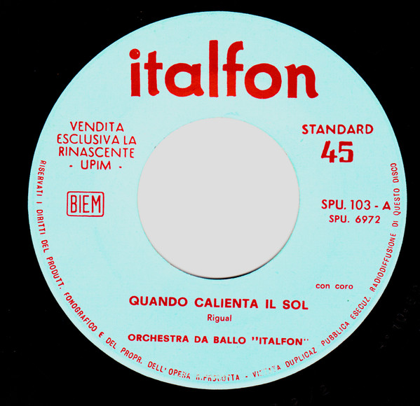 Orchestra Da Ballo Italfon Canta Lally Briata - Quando Calienta El Sol / Barbanera Twist | Italfon (SPU. 103)
