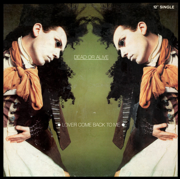 Dead Or Alive - Lover Come Back To Me (12") [Vinyl] | Epic (12EXP-05278)