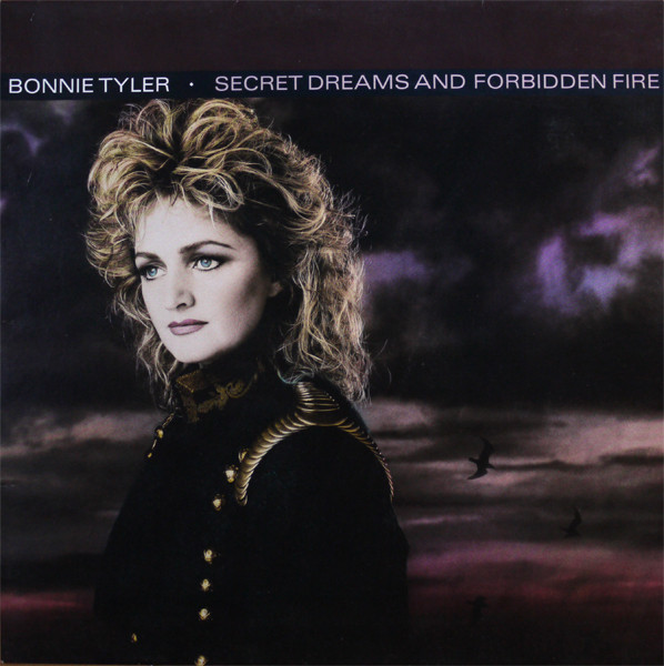 Bonnie Tyler - Secret Dreams And Forbidden Fire | CBS (CBS 86319)