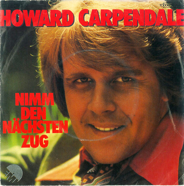 Howard Carpendale - Nimm Den Nächsten Zug | EMI (1C 006-32 294)