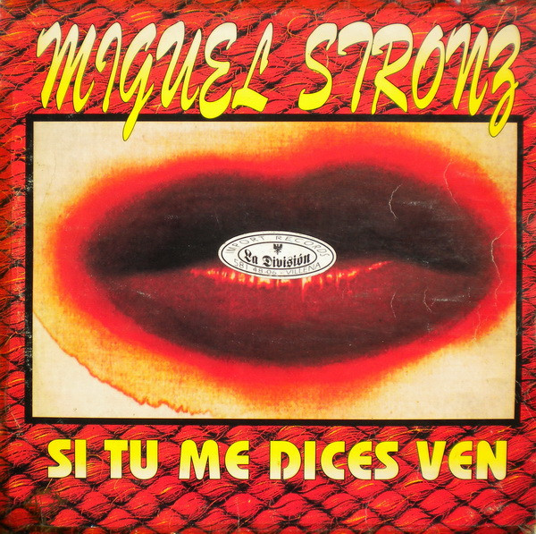 Miguel Stronz - Si Tú Me Dices Ven | Area International (PI 31465) - main