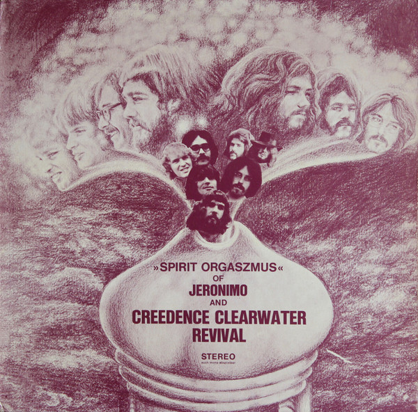 Jeronimo And Creedence Clearwater Revival - Spirit Orgaszmus | Bellaphon (BI 1527)